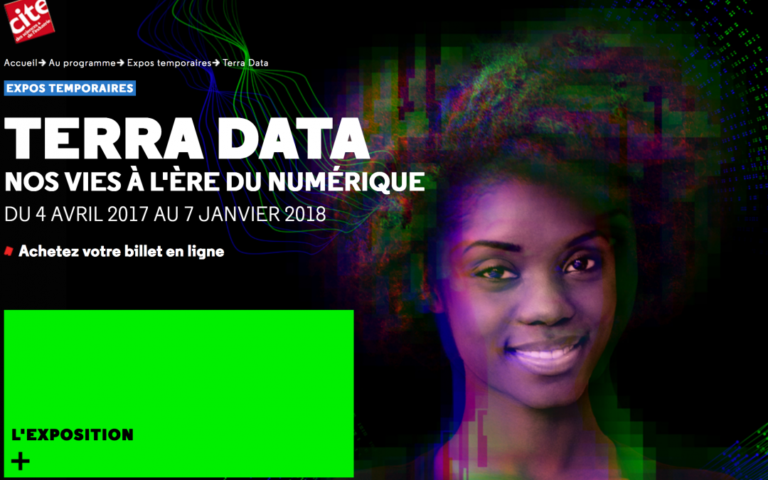 Site de l'exposition Terra Data, Cité des Sciences